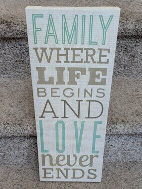 "Family, Life, and Love Never Ends" inspirational canvas 8" x 20" Wall Decor